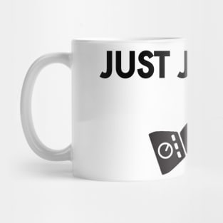 Just Juice It Mug